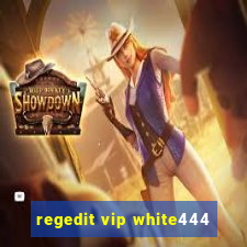 regedit vip white444